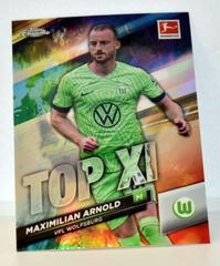 Maximilian Arnold Soccer Cards 2022 Topps Chrome Bundesliga Top XI Prices