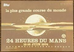 Le Mans Poster Art [Gold] #6 Racing Cards 2023 Topps 24H Prices