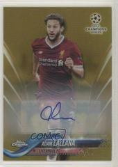 Adam Lallana [Autograph Gold Refractor] Soccer Cards 2017 Topps Chrome UEFA Champions League Prices