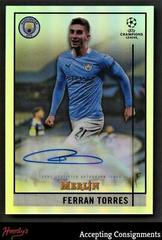 Ferran Torres Soccer Cards 2020 Topps Merlin Chrome UEFA Champions League Autographs Prices