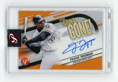 Frank Thomas [Orange] #GA-FT Baseball Cards 2023 Topps Pristine Going Gone Autographs Prices