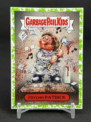 Psycho PATRICK [Green] #1a Garbage Pail Kids Revenge of the Horror-ible Prices