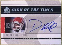 Dante Hall Football Cards 2004 SP Authentic Sign of the Times Prices
