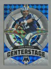 Roger Staubach [Blue] Football Cards 2022 Panini Mosaic Center Stage Prices
