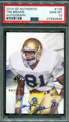 Tim Brown [Autograph] #136 Football Cards 2014 SP Authentic Prices