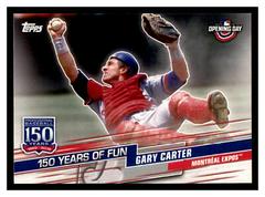 Gary Carter Baseball Cards 2019 Topps Opening Day 150 Years of Fun Prices