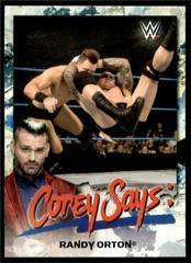 Randy Orton #CG-9 Wrestling Cards 2019 Topps WWE SmackDown Live Corey Says Prices