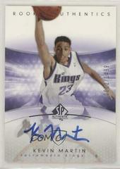 Kevin Martin [Autograph] #162 Basketball Cards 2004 SP Authentic Prices