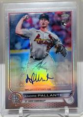 Andre Pallante Baseball Cards 2022 Topps Chrome Update Autographs Prices