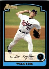 Willie Eyre Baseball Cards 2003 Bowman Prices