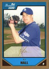TJ Nall [Gold] #BP91 Baseball Cards 2007 Bowman Prospects Prices