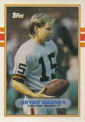 Bryan Wagner #78T Football Cards 1989 Topps Traded Prices