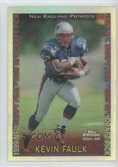 Kevin Faulk [Refractor] #140 Football Cards 1999 Topps Chrome Prices