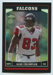 Alge Crumpler [Black Refractor] #34 Football Cards 2006 Topps Chrome Prices