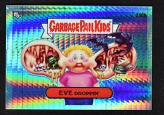 EVE Droppin' [Aqua Prism] #240b 2023 Garbage Pail Kids Chrome Prices