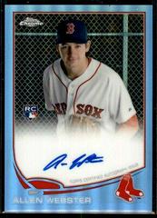 Allen Webster [Refractor] #112 Baseball Cards 2013 Topps Chrome Rookie Autograph Prices