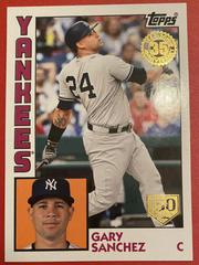 Gary Sanchez [150th Anniversary] Baseball Cards 2019 Topps 1984 Baseball Prices