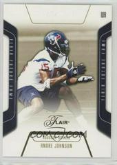 Andre Johnson #124 Football Cards 2003 Flair Prices