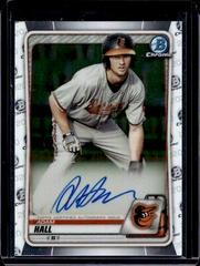 Adam Hall #CPA-AH Baseball Cards 2020 Bowman Chrome Prospect Autographs Prices