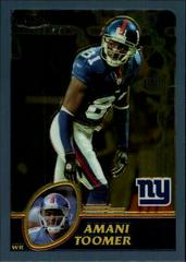Amani Toomer #125 Football Cards 2003 Topps Chrome Prices