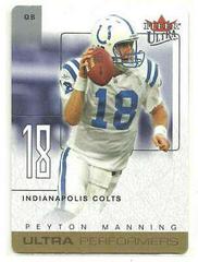 Peyton Manning #11 UP Football Cards 2004 Ultra Performers Prices