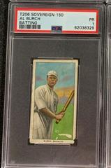 Al Burch [Batting] #NNO Baseball Cards 1909 T206 Sovereign 150 Prices