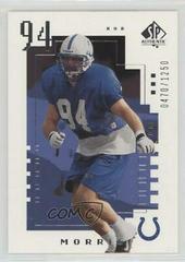Rob Morris #109 Football Cards 2000 SP Authentic Prices