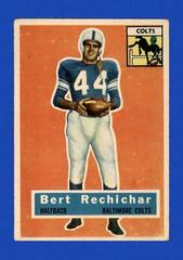 Bert Rechichar #84 Football Cards 1956 Topps Prices