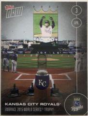 Kansas City Royals Baseball Cards 2016 Topps Now Prices