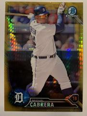 Miguel Cabrera [Gold] Baseball Cards 2016 Bowman Chrome National Refractors Prices