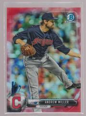 Andrew Miller [Red Refractor] Baseball Cards 2017 Bowman Chrome Prices