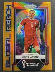 Filip Kostic [Orange] Soccer Cards 2022 Panini Prizm World Cup Global Reach Prices