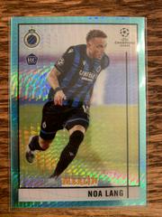 Noa Lang [Aqua Prism Refractor] Soccer Cards 2020 Topps Merlin Chrome UEFA Champions League Prices