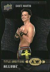 Dante Martin #TA-10 Wrestling Cards 2022 Upper Deck Allure AEW Title Ambitions Prices