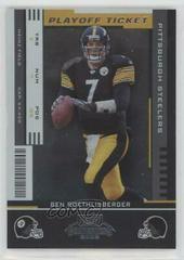 Ben Roethlisberger [Playoff Ticket] #76 Football Cards 2005 Playoff Contenders Prices