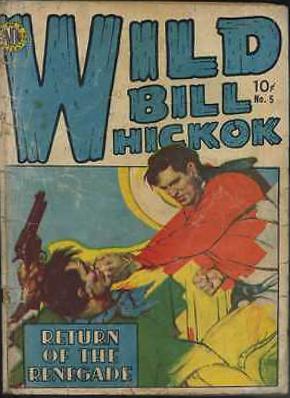 Wild Bill Hickok #5 (1950) Comic Books Wild Bill Hickok