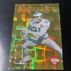 Eric Allen [Gold Shield Gold Prism] #15 Football Cards 1995 Collector's Edge Excalibur 22K Prices