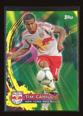 Tim Cahill [Brazilian] #101 Soccer Cards 2014 Topps MLS Prices