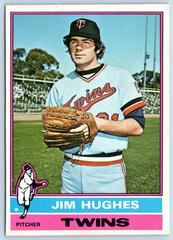 Jim Hughes #11 Baseball Cards 1976 O Pee Chee Prices