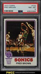 Fred Brown #103 Basketball Cards 1973 Topps Prices