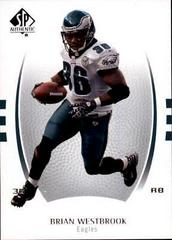 Brian Westbrook #12 Football Cards 2007 SP Authentic Prices