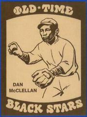 Dan McClellan #32 Baseball Cards 1974 Laughlin Old Time Black Stars Prices