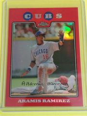 Aramis Ramirez [Red Refractor] #148 Baseball Cards 2008 Topps Chrome Prices