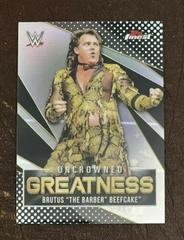 Brutus 'The Barber' Beefcake Wrestling Cards 2021 Topps Finest WWE Uncrowned Greatness Prices