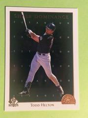 Todd Helton [Titanium] Baseball Cards 1998 SP Authentic Sheer Dominance Prices