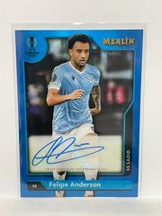 Felipe Anderson [Blue] #A-FA Soccer Cards 2021 Topps Merlin Chrome UEFA Autographs Prices
