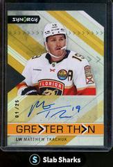 Matthew Tkachuk Hockey Cards 2022 Upper Deck Synergy Greater Than Signatures Prices