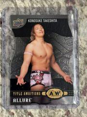 Konosuke Takeshita #TA-30 Wrestling Cards 2022 Upper Deck Allure AEW Title Ambitions Prices