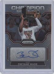 Dwyane Wade #CHS-DWY Basketball Cards 2022 Panini Prizm Champion Signatures Prices