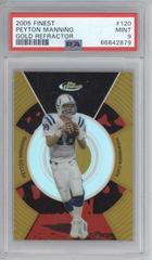 Peyton Manning [Gold Refractor] #120 Football Cards 2005 Topps Finest Prices